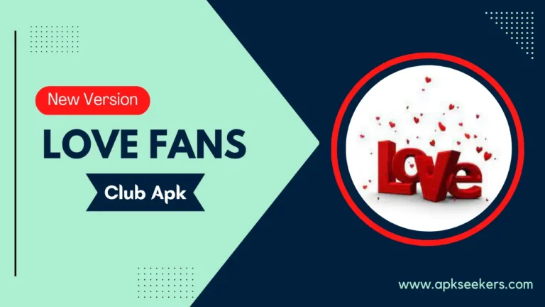 Love Fans Club Apk