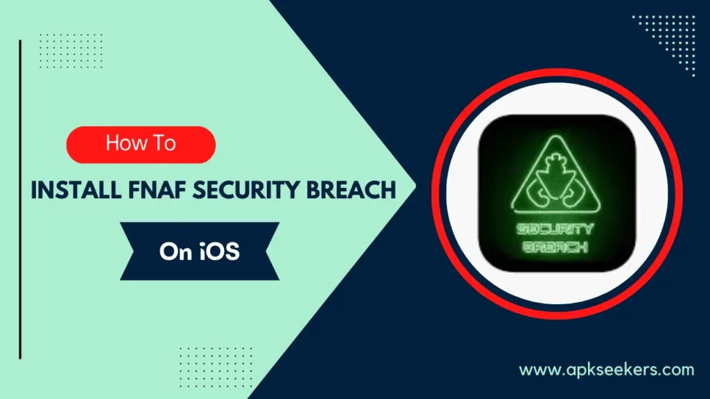 How To Download FNAF Security Breach On iOS