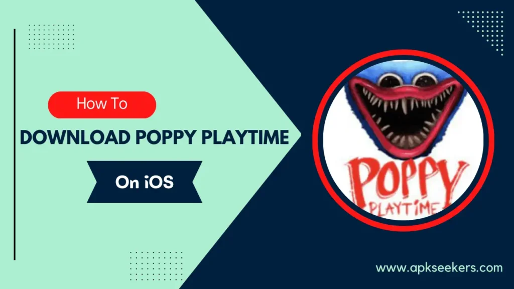 How To Download Poppy Playtime On iOS