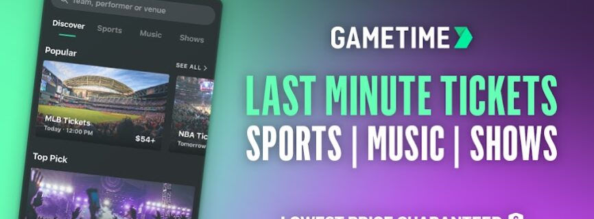 Gametime – Last Minute Tickets