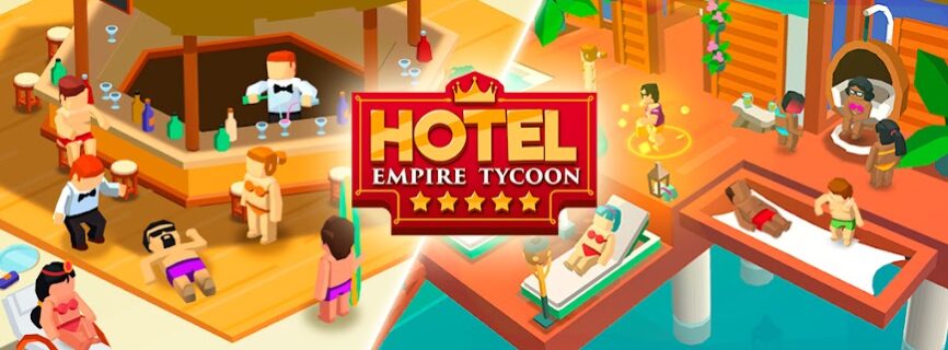 Hotel Empire Tycoon-Idle Game