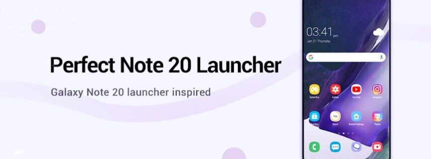 Perfect Galaxy Note20 Launcher